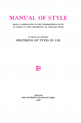 A Chicago Manual of Styel 1906-os kiadásának címlapja: maga is tipográfiai szabályokról beszél