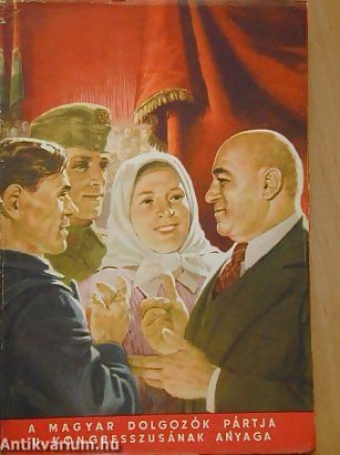 A Magyar Dolgozók Pártjának II. kongresszusának anyaga, 1951-ből