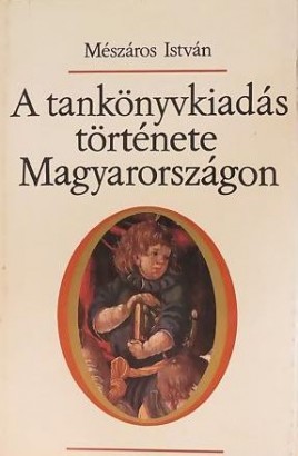 A tankönyvkiadás története Magyarországon