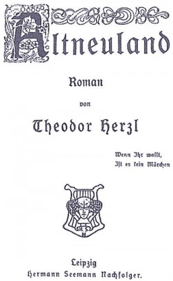 Az 1902-ben németül megjelent Altneuland (Ősújország) címlapja