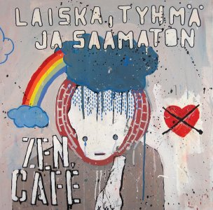Laiska, tyhmä ja saamaton (Lusta, buta és gyámoltalan), a Zen Cafe 2005-ös albuma 