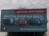 Maffia parking only