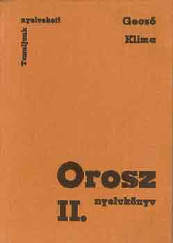 Tanuljunk nyelveket! Gecső Sándor‒Klima László: Orosz nyelvkönyv II.